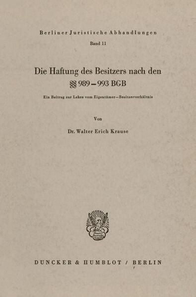 Produktbild: Die Haftung des Besitzers nach den &sect;&sect; 989 - 993 BGB.