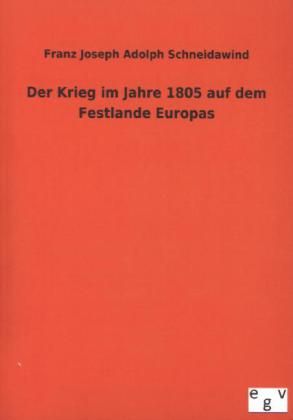 Produktbild: Der Krieg im Jahre 1805 auf dem Festlande Europas