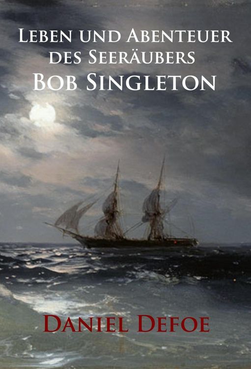 Produktbild: Leben und Abenteuer des Seer&auml;ubers Bob Singleton