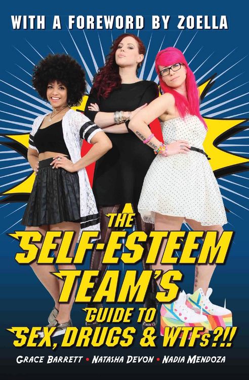 Produktbild: The Self-Esteem Team's Guide to Sex, Drugs and WTFs?!!