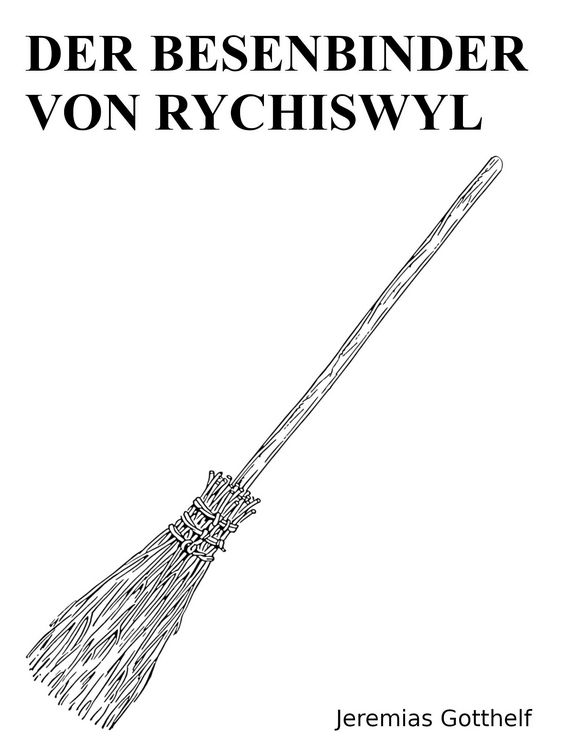 Produktbild: Der Besenbinder von Rychiswyl
