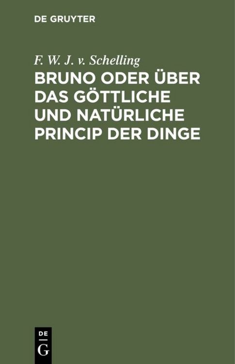 Produktbild: Bruno oder &uuml;ber das g&ouml;ttliche und nat&uuml;rliche Princip der Dinge