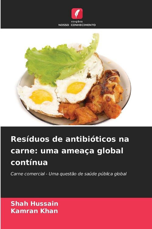 Produktbild: Res&iacute;duos de antibi&oacute;ticos na carne: uma amea&ccedil;a global cont&iacute;nua