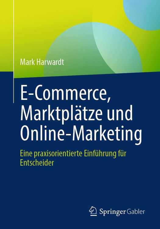 Produktbild: E-Commerce, Marktpl&auml;tze und Online-Marketing
