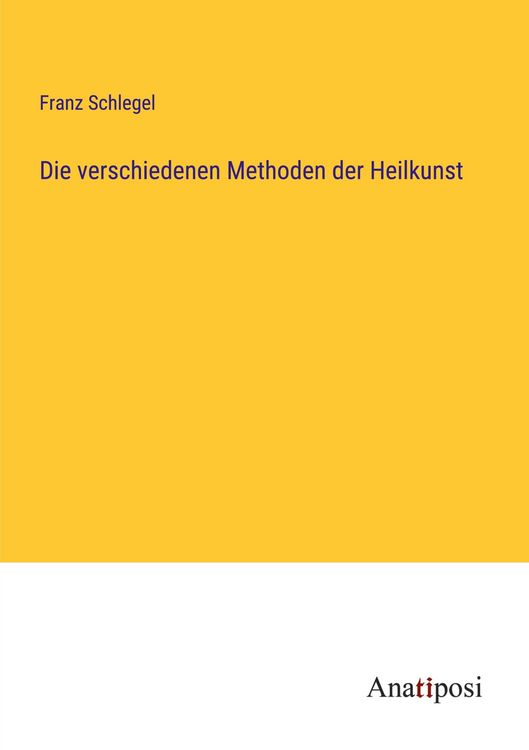 Produktbild: Die verschiedenen Methoden der Heilkunst