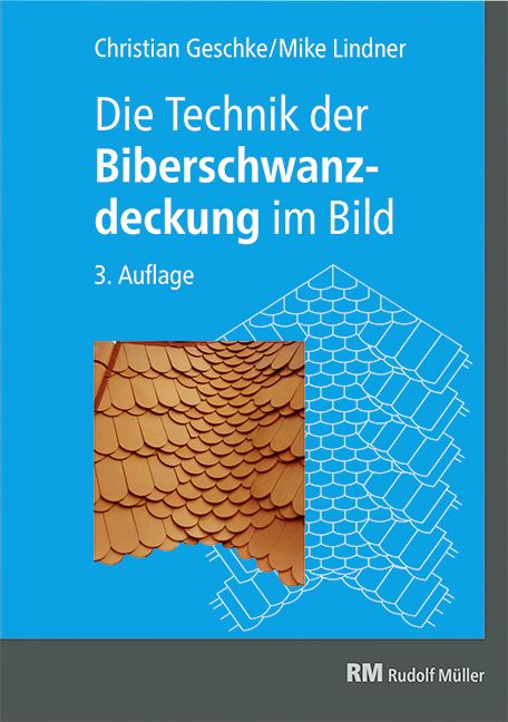 Produktbild: Die Technik der Biberschwanzdeckung im Bild
