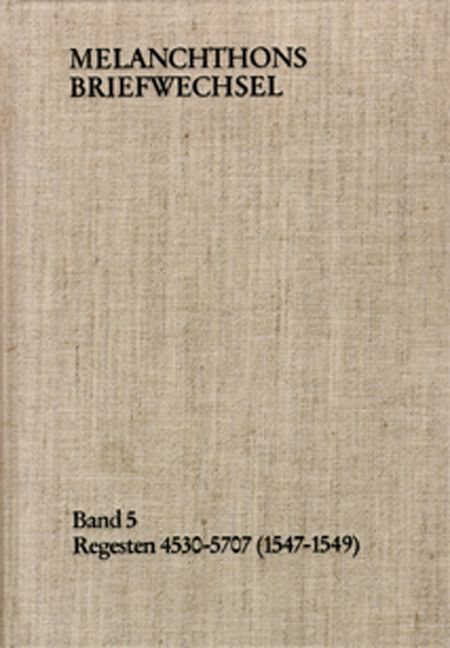 Produktbild: Melanchthons Briefwechsel / Band 6: Regesten 5708-6690 (1550&ndash;1552)