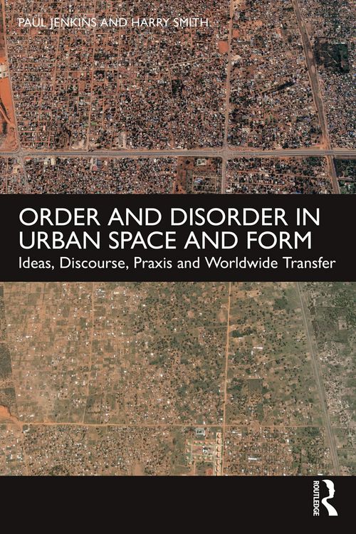 Produktbild: Order and Disorder in Urban Space and Form