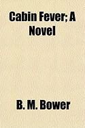Produktbild: Cabin Fever; A Novel