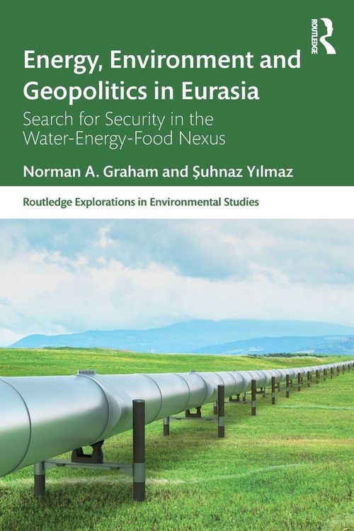 Produktbild: Energy, Environment and Geopolitics in Eurasia