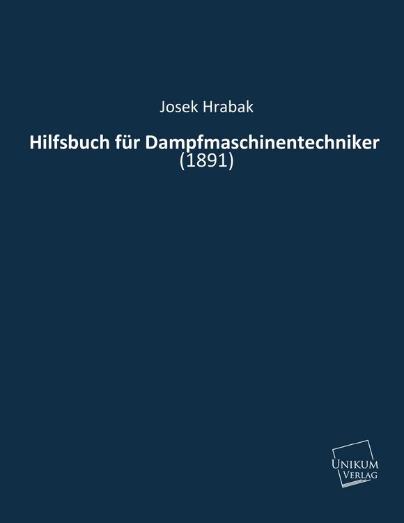 Produktbild: Hrabak, J: Hilfsbuch f&uuml;r Dampfmaschinentechniker