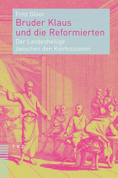 Produktbild: Bruder Klaus und die Reformierten