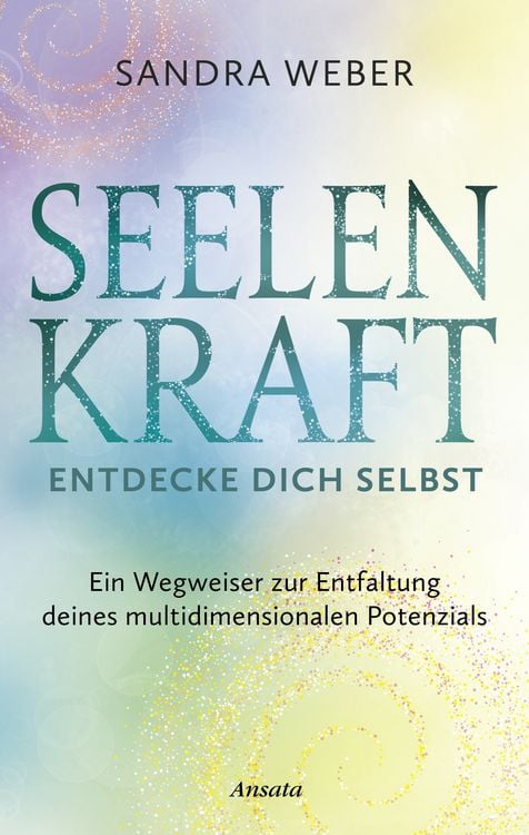 Produktbild: Seelenkraft &ndash; Entdecke dich selbst