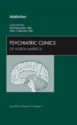 Produktbild: Addiction, an Issue of Psychiatric Clinics