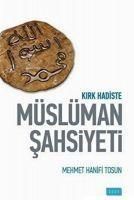 Produktbild: Kirk Hadiste M&uuml;sl&uuml;man Sahsiyeti