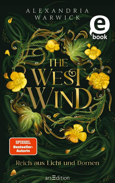 Bild vom Artikel The West Wind - Reich aus Licht und Dornen (The Four Winds 2) vom Autor Alexandria Warwick