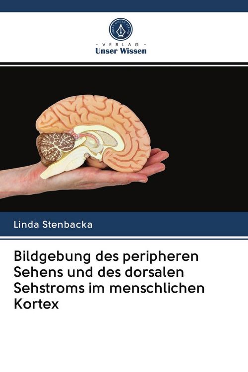 Produktbild: Bildgebung des peripheren Sehens und des dorsalen Sehstroms im menschlichen Kortex