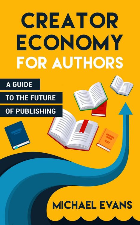 Produktbild: Creator Economy for Authors (Storytellers Rule the World, #2)