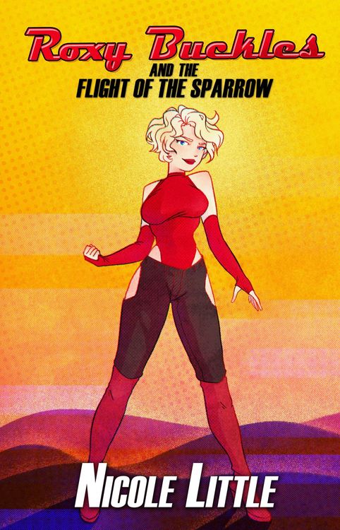 Produktbild: Roxy Buckles and the Flight of the Sparrow (The Adventures of Roxy Buckles, #1)