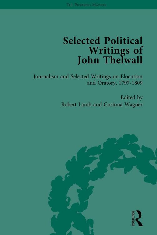 Produktbild: Selected Political Writings of John Thelwall Vol 3