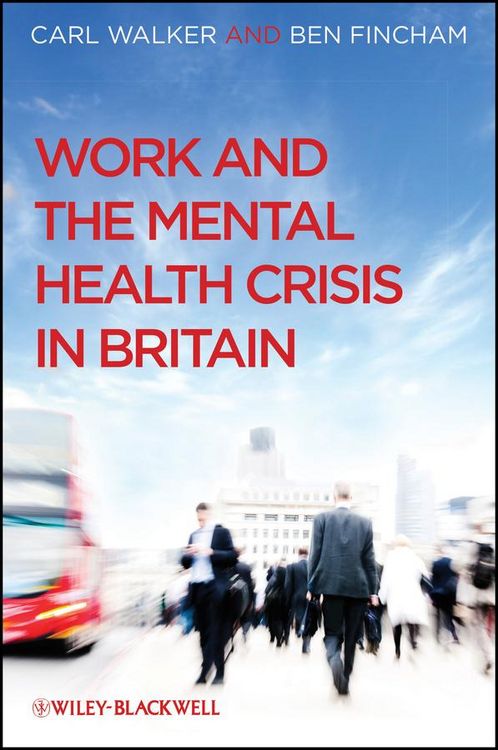Produktbild: Work and the Mental Health Crisis in Britain