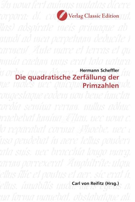 Produktbild: Scheffler, H: Die quadratische Zerf&auml;llung der Primzahlen