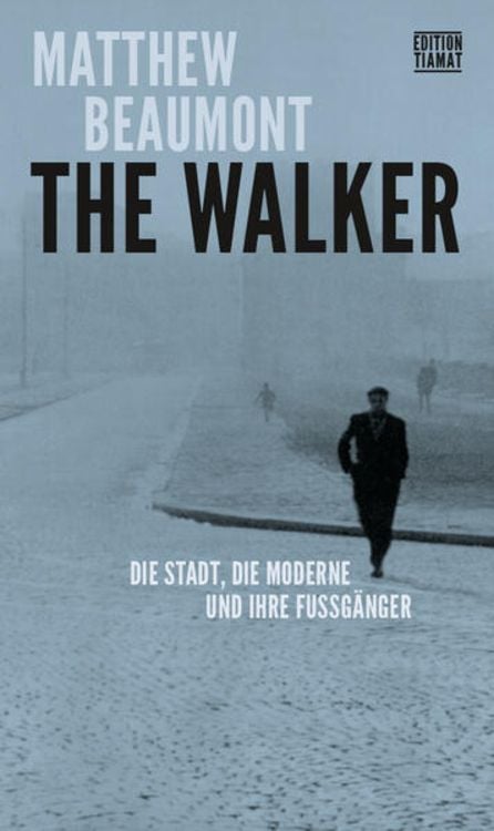 Bild vom Artikel The Walker vom Autor Matthew Beaumont