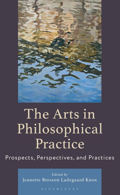 Produktbild: The Arts in Philosophical Practice