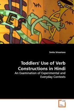 Produktbild: Srivastava, S: Toddlers' Use of Verb Constructions in Hindi