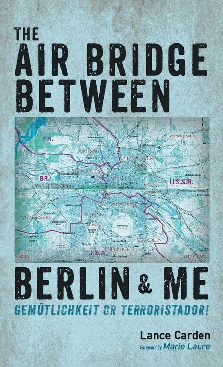 Produktbild: The Air Bridge Between Berlin and Me
