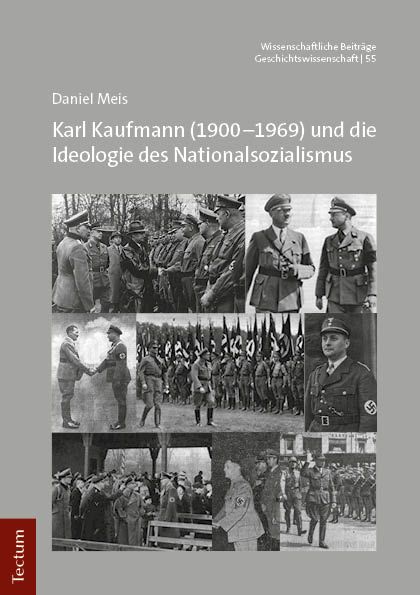 Produktbild: Karl Kaufmann (1900&ndash;1969) und die Ideologie des Nationalsozialismus