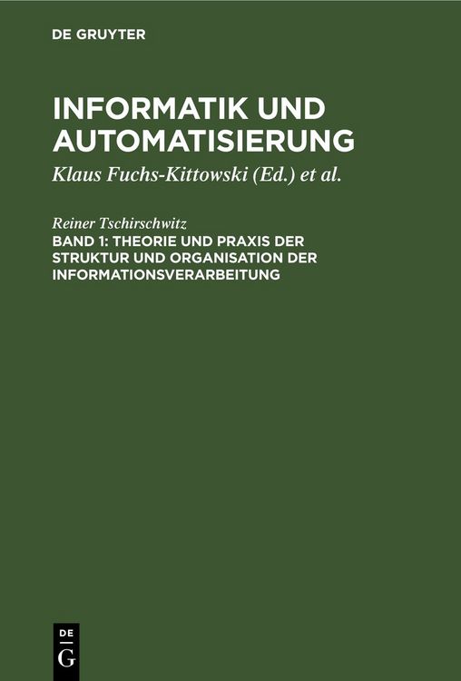Produktbild: Theorie und Praxis der Struktur und Organisation der Informationsverarbeitung