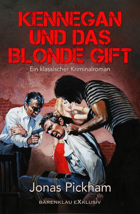 Produktbild: Kennegan und das blonde Gift: Ein klassischer Kriminalroman