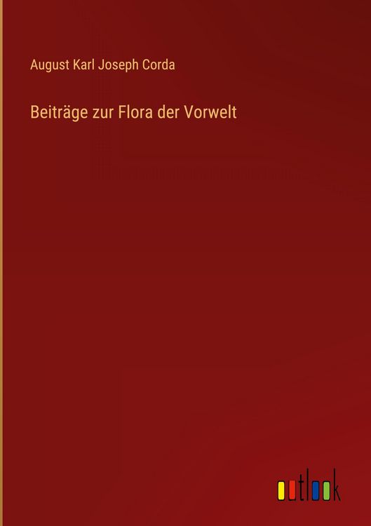 Produktbild: Beitr&auml;ge zur Flora der Vorwelt