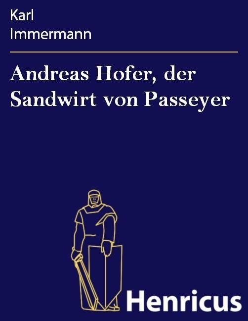 Produktbild: Andreas Hofer, der Sandwirt von Passeyer