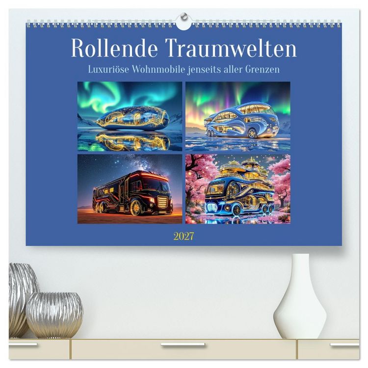 Produktbild: Rollende Traumwelten (hochwertiger Premium Wandkalender 2027 DIN A2 quer), Kunstdruck in Hochglanz