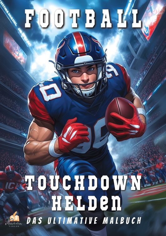 Produktbild: Touchdown Helden &ndash; Das ultimative American-Football-Malbuch f&uuml;r Kinder ab 6 Jahren