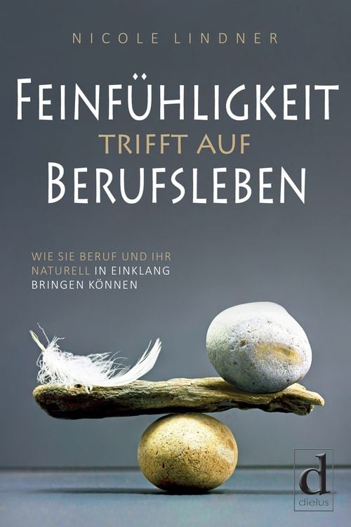 Produktbild: Feinf&uuml;hligkeit trifft auf Berufsleben