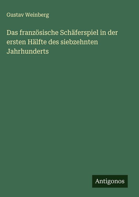 Produktbild: Das franz&ouml;sische Sch&auml;ferspiel in der ersten H&auml;lfte des siebzehnten Jahrhunderts