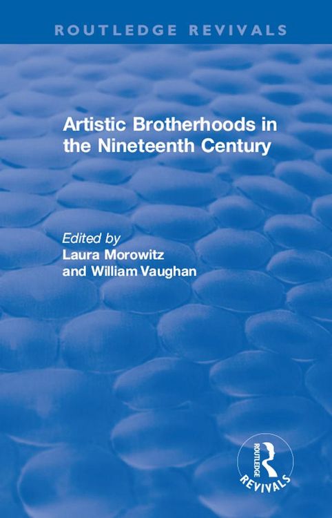 Produktbild: Artistic Brotherhoods in the Nineteenth Century