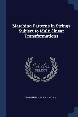 Produktbild: Matching Patterns in Strings Subject to Multi-linear Transformations