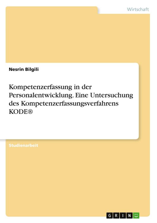 Produktbild: Kompetenzerfassung in der Personalentwicklung. Eine Untersuchung des Kompetenzerfassungsverfahrens KODE&reg;
