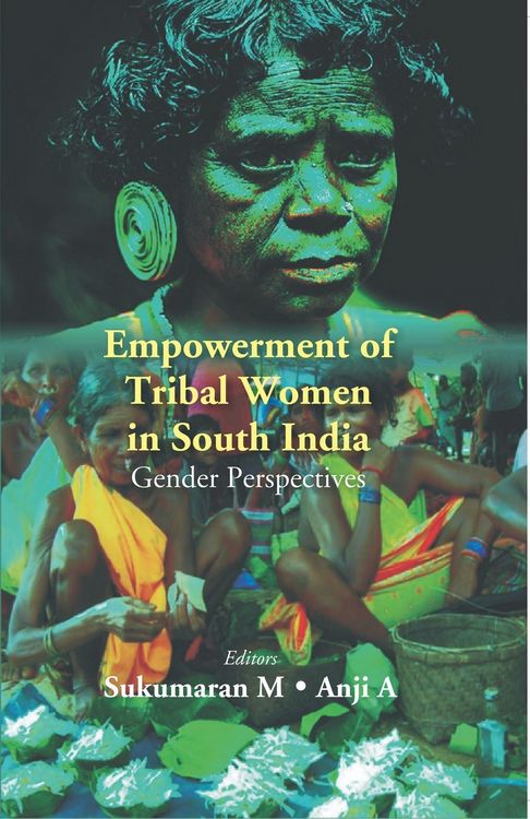 Produktbild: Empowerment Of Tribal Women In South India: Gender Perspectives