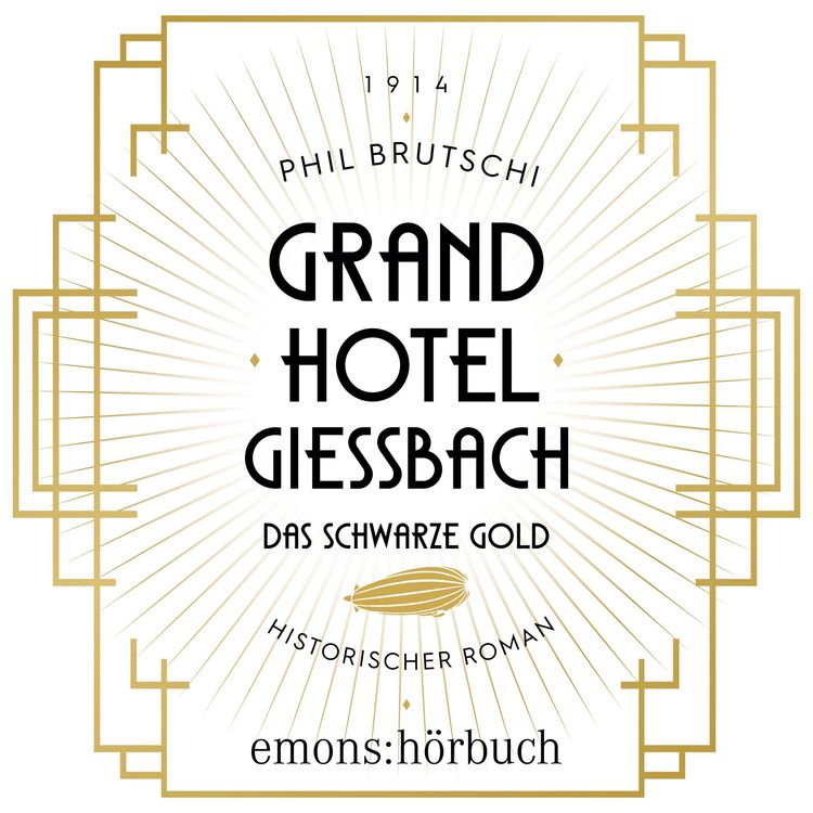 Produktbild: Grandhotel Giessbach. Das schwarze Gold