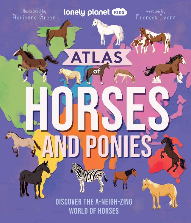 Produktbild: Lonely Planet Kids Atlas of Horses and Ponies