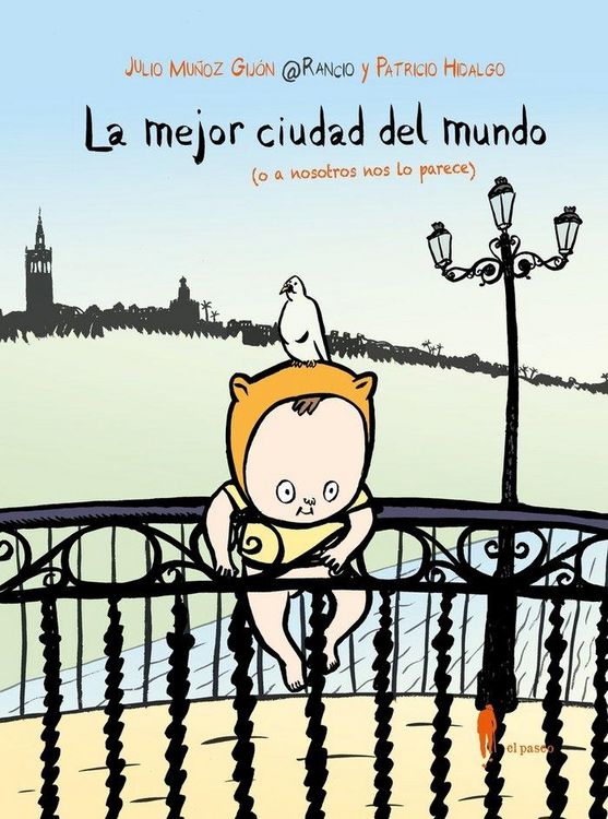 Produktbild: La mejor ciudad del mundo. O a nosotros nos lo parece