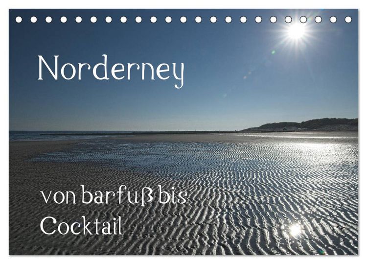 Produktbild: Norderney - von barfuss bis Cocktail (Tischkalender 2026 DIN A5 quer), CALVENDO Monatskalender