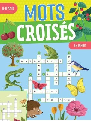 Produktbild: Mots crois&eacute;s : le jardin : 6-8 ans