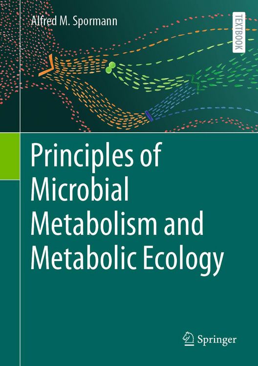 Produktbild: Principles of Microbial Metabolism and Metabolic Ecology