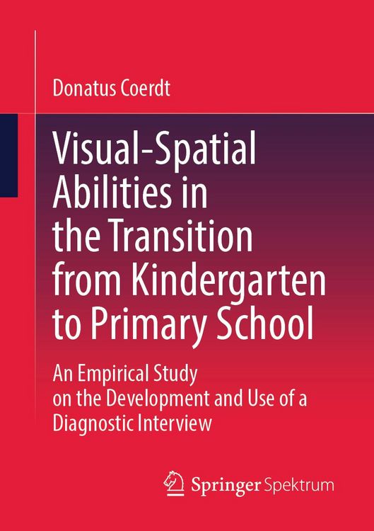 Produktbild: Visual-Spatial Abilities in the Transition from Kindergarten to Primary School